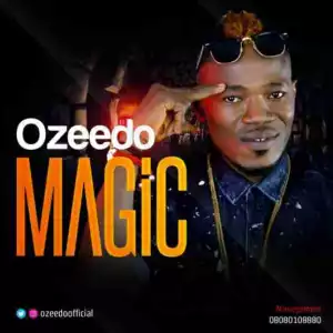 Ozeedo - MAGIC (Prod. by Roey Beats)